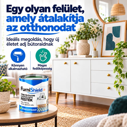 Adj új életet bútoraidnak a FurniShield segítségével!